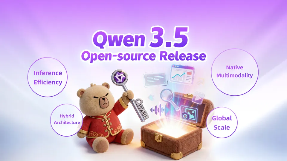 Qwen 3.5 Open-source Release announcement banner showing Inference Efficiency, Hybrid Architecture, Native Multimodality, and Global Scale