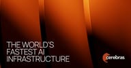 Cerebras promotional graphic reading 'The world's fastest AI infrastructure' over an orange gradient